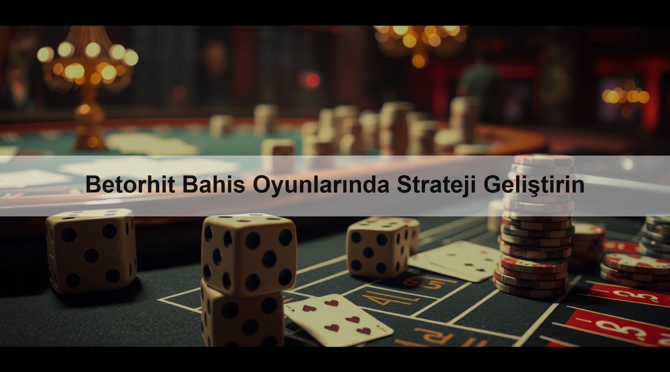 Betorhit Bahis Oyunlarında Strateji Geliştirin